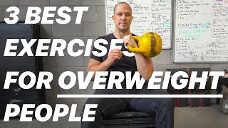 3 Best Exercises for Overweight People [upl. by Sarnoff]