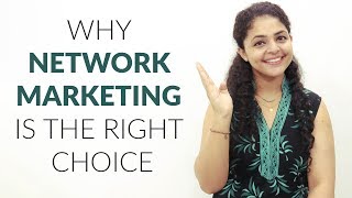 Why Network Marketing is the Right Choice  Network Marketing Future in India [upl. by Adnomal122]