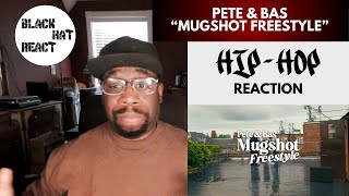 Pete amp Bas  quotMugshot Freestylequot REACTION [upl. by Citarella]