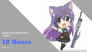 10 Hours Nyan Nyan Dance Song NOEL4k [upl. by Shurlock913]