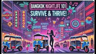 Bangkok Nightlife 101 Survive amp Thrive [upl. by Neersan235]