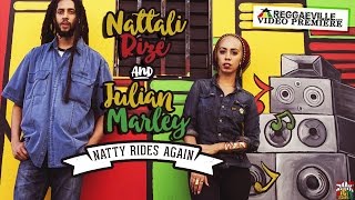 Nattali Rize amp Julian Marley  Natty Rides Again Official Video 2016 [upl. by Procora]