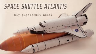 DIY Space Shuttle Atlantis papercraft model step by step tutorial [upl. by Ahseka426]