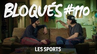 Bloqués 110  Les sports [upl. by Ttoile]