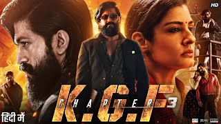 KGF Chapter 3 Full Movie in Hindi Dubbed  Yash  Srinidhi Shetty  Sanjay Dutt  Review amp Facts [upl. by Mayberry190]