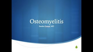 Osteomyelitis  Sandra Gompf MD [upl. by Corbett955]