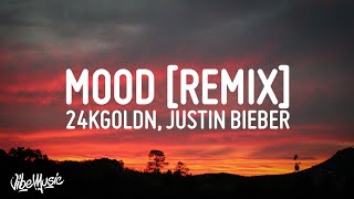 24kGoldn  Mood Remix Lyrics ft Justin Bieber J Balvin Iann Dior [upl. by Bianchi]