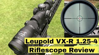 Leupold VXR 1254 Patrol Riflescope Review [upl. by Sairtemed]