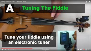 Fiddle Tutorial A  Tuning The Fiddle Using An Electronic Tuner [upl. by Odeen662]