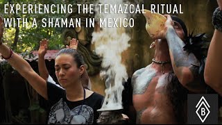 Experiencing The Temazcal Ritual With A Shaman In Mexico [upl. by Attenad762]