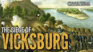 1863 The Siege of Vicksburg [upl. by Warila858]