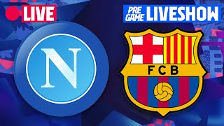 🔴 NAPOLI  BARÇA  UEFA EUROPA LEAGUE PREMATCH LIVESHOW ⚽ [upl. by Wohlen161]