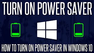 How to Turn On Power Saver Mode in Windows 10 [upl. by Didi]