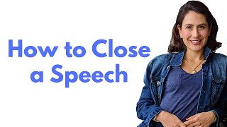 How To End A Speech With Impact [upl. by Eibber]