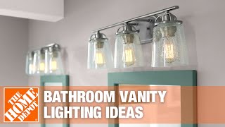 Bathroom Vanity Lighting Ideas  The Home Depot [upl. by Paolo]