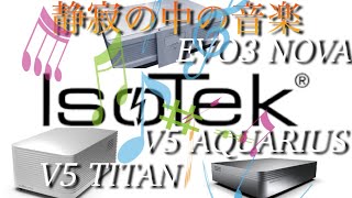 ISOTEK新製品クリーン電源［V5 TITAN］［V5 AQUARIUS］amp［EVO3 NOVA］レビュー✨ [upl. by Haek]