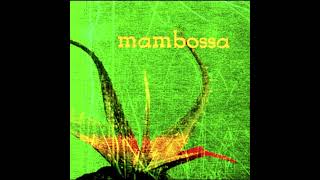 Mambossa  Soul Souce [upl. by Pembrook972]