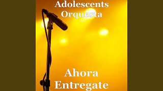 Ahora Entregate [upl. by Saval]