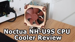 Noctua NHU9S CPU Cooler Review [upl. by Belloir785]