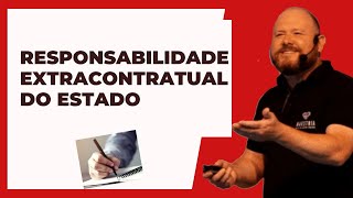 Responsabilidade Extracontratual do Estado [upl. by Aihtnis]