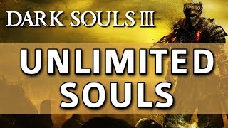 Dark Souls 3  Unlimited Souls Exploit  Glitch Infinite Boss Soul Duplication  PS4XB1PC [upl. by Aicenet]