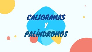 Caligramas y Palíndromos  Español [upl. by Notsyrb]