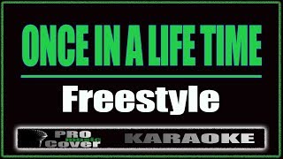 Once In A Life Time  Freestyle KARAOKE [upl. by Gelb]