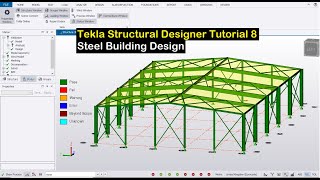 Tekla Structural Designer Tutorial 8  Steel Building Design [upl. by Kanor]