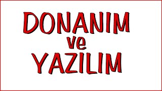 Donanım ve Yazılım  Bilişim Teknolojileri Dersi [upl. by Akemet]