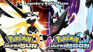 Pokémon Ultra Sun amp Ultra Moon  Legendary Battle Theme Unofficial [upl. by Emmalee]