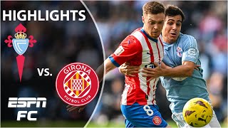 Celta Vigo vs Girona  LALIGA Highlights  ESPN FC [upl. by Ynar]