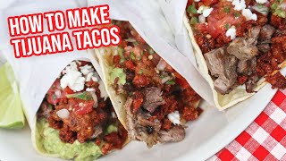 TIJUANA TACOS HOW TO MAKE MEXICAN STREET TACOS AT HOME STEP BY STEP [upl. by Airom597]