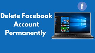 How to Delete Facebook Account Permanently on PCLaptop Quick amp Simple [upl. by Atiugram393]