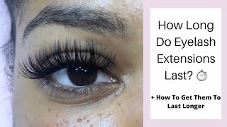 How Long Do Eyelash Extensions Last│ Tips to Make Them Last Longer [upl. by Page]