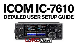 LAMCO Tutorial  IC7610 Detailed Operator Setup Guide  Fixed Audio [upl. by Urissa]