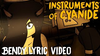 BENDY SONG INSTRUMENTS OF CYANIDE LYRIC VIDEO  DAGames [upl. by Mell387]