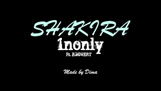 1NONLY  SHAKIRA Ft Egovert Official Lyric Video [upl. by Aidyl]