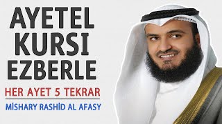 Ayetel kursi ezberle 5 tekrar Mishary Rashid al Afasy [upl. by Adnylg94]