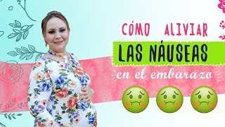 3 Remedios para evitar las NAUSEAS Y VOMITO en el EMBARAZO [upl. by Nunes]