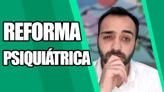 A reforma psiquiátrica no Brasil [upl. by Eniortna102]