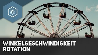 Die Winkelgeschwindigkeit  Rotation [upl. by Avrom]