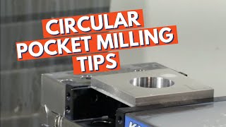 Circular Pocket Milling Tips [upl. by Noived]