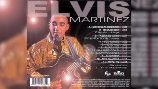 Elvis Martinez  Tu Sabes Bien Audio Oficial álbum Musical Directo Al Corazon  1999 [upl. by Saile]