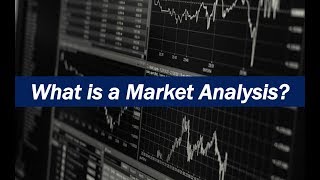 What is a Market Analysis [upl. by Enyt]