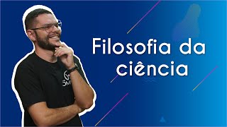 Filosofia da ciência  Brasil Escola [upl. by Ennyletak]