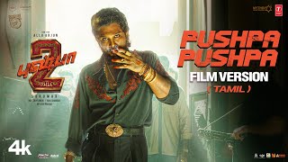 PUSHPA PUSHPA Tamil Film Version  Pushpa 2 The Rule  Allu Arjun  Sukumar  DSP [upl. by Naman]