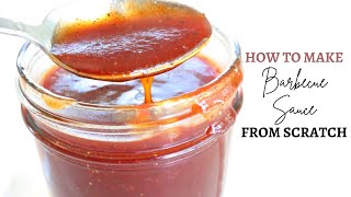 Homemade BBQ Sauce Recipe  FROM SCRATCH  TANGY OR SWEET [upl. by Itnava68]