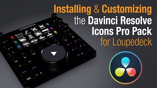 Davinci Resolve Pro Pack for Loupedeck Installation [upl. by Jennine]