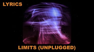 Bad Omens  Limits Unplugged Lyrics [upl. by Seltzer]