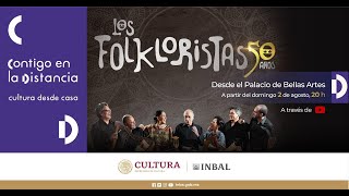 Los Folkloristas 50 aniversario  Palacio de Bellas Artes  México [upl. by Schindler639]